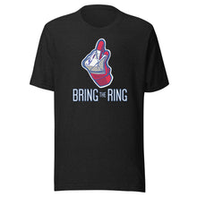 Load image into Gallery viewer, BRING THE RING T-shirt