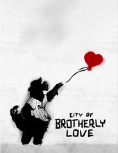 Load image into Gallery viewer, “Banksy-style” City of Brotherly Love Print
