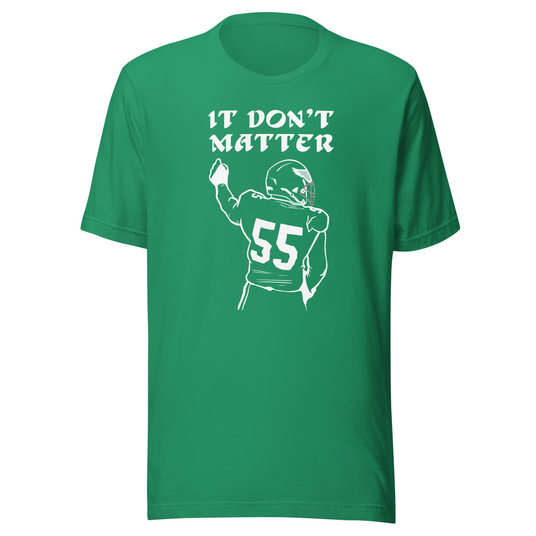 55 “It Don't Matter” T-shirt